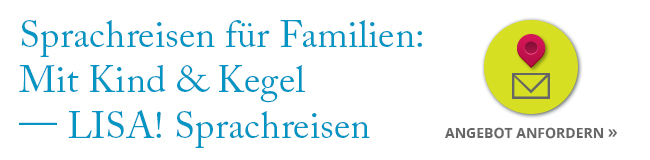 Familiensprachreisen – Mit Kind & Kegel gemeinsam lernen Banner für Sprachreisen für Familien mit Kind & Kegel – Jetzt Angebot anfordern