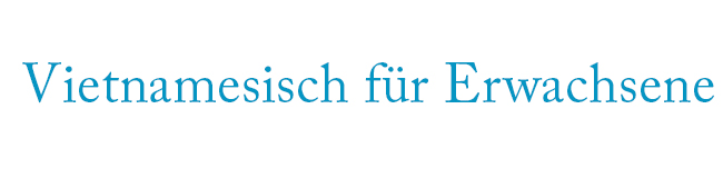 Vietnamesisch für Erwachsene – Sprachkurse & Sprachreisen | LISA! Sprachreisen Vietnamesisch-Sprachreisen und Vietnamesisch-Sprachkurse für Erwachsene