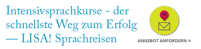 Intensivsprachkurse der schnellste Weg zum Erfolg LISA! Sprachreisen Angebot anfordern.