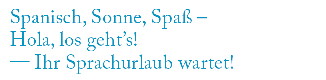 Sprachreisen nach Spanien LISA! Sprachreisen Sprachurlaub in Spanien