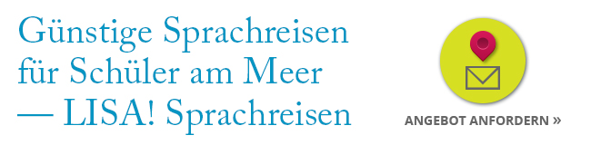 LISA! Sprachreisen für Schüler Günstige Sprachreisen für Schüler am Meer